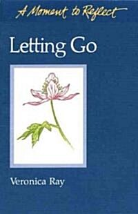 Letting Go Moments to Reflect: A Moment to Reflect (Paperback)
