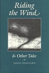 Riding the Wind and Other Tales (Hardcover)
