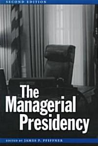 The Managerial Presidency, Second Edition (Hardcover, 2)