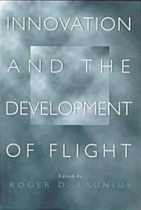 Innovation and the Development of Flight (Hardcover)