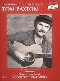 The Authentic Guitar Styles of Tom Paxton (Paperback)