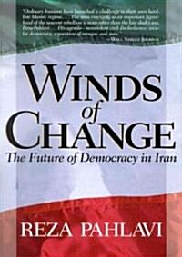 Winds of Change: The Furture of Democracy in Iran (Hardcover)