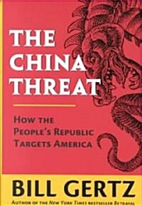 [중고] The China Threat: How the People‘s Republic Targets America (Hardcover)