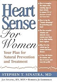 Heartsense for Women: Your Plan for Natural Prevention and Treatment (Paperback)