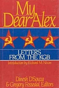 My Dear Alex: Letters from the KGB (Hardcover)