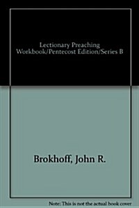 Lectionary Preaching Workbook/Pentecost Edition/Series B (Paperback)