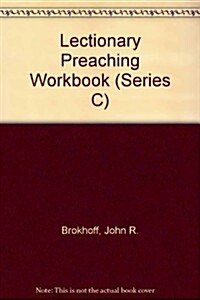 Lectionary Preaching Workbook (Hardcover, Revised)