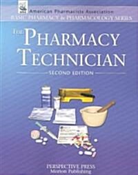The Pharmacy Technician (Paperback, 2nd)