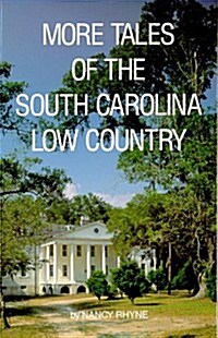 More Tales of the South Carolina Low Country (Paperback)