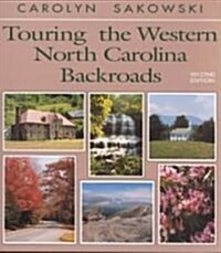 Touring the Western North Carolina Backroads (Paperback, 2nd)