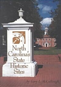 North Carolinas State Historic Sites (Paperback)