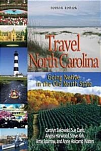 Travel North Carolina: Going Native in the Old North State (Paperback, 4)