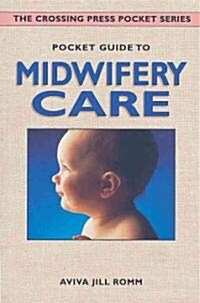 Pocket Guide to Midwifery Care (Paperback, POC)