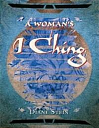 A Womans I Ching (Paperback)