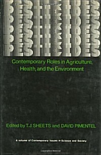 Pesticides: Contemporary Roles in Agriculture, Health, and Environment (Hardcover, 1979)