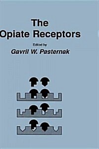 The Opiate Receptors (Hardcover)