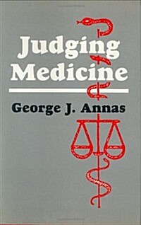Judging Medicine (Hardcover, 1988)