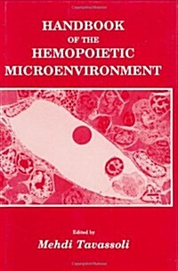 Handbook of the Hemopoietic Microenvironment (Hardcover, 1989)