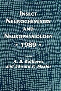 Insect Neurochemistry and Neurophysiology - 1989 - (Hardcover, 1990)