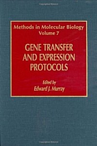Gene Transfer and Expression Protocols (Hardcover)