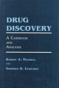 Drug Discovery: A Casebook and Analysis (Hardcover)