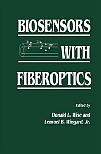 Biosensors With Fiberoptics (Hardcover)