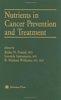 Nutrients in Cancer Prevention and Treatment (Hardcover, 1995)
