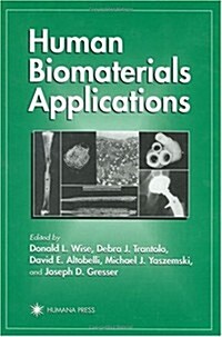 Human Biomaterials Applications (Hardcover)