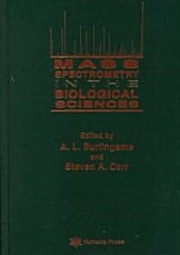 Mass Spectrometry in the Biological Sciences (Hardcover, 1996)