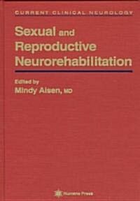 Sexual & Reproductive Neurorehabilitation (Hardcover, 1997)