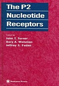 The P2 Nucleotide Receptors (Hardcover, 1998)