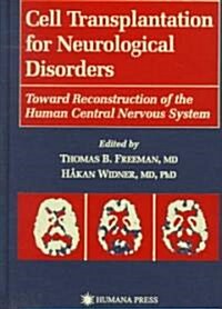 Cell Transplantation for Neurological Disorders (Hardcover, 1998)