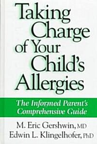 Taking Charge of Your Childs Allergies (Hardcover, 1998)