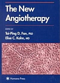 The New Angiotherapy (Hardcover, 2002)