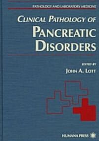 Clinical Pathology of Pancreatic Disorders (Hardcover, 1997)