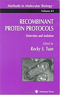 Recombinant Protein Protocols: Detection and Isolation (Hardcover)