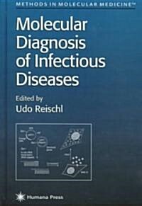 Molecular Diagnosis of Infectious Diseases (Hardcover)