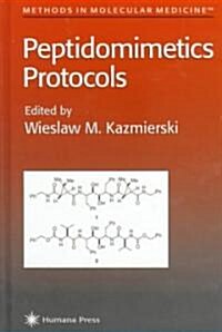 Peptidomimetics Protocols (Hardcover, 1999)