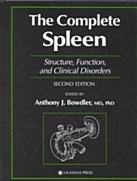 The Complete Spleen: Structure, Function, and Clinical Disorders (Hardcover, 2, 2002)