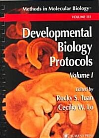 Developmental Biology Protocols: Volume I (Paperback, 2000)