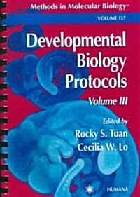 Developmental Biology Protocols: Volume III (Paperback, 2000)
