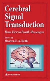 Cerebral Signal Transduction: From First to Fourth Messengers (Hardcover, 2000)