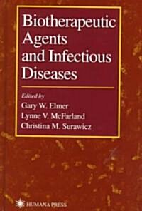 Biotherapeutic Agents and Infectious Diseases (Hardcover, 1999)