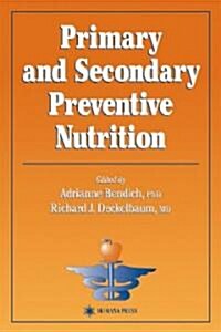 Primary and Secondary Preventive Nutrition (Hardcover, 2001)