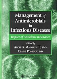 Management of Antimicrobials in Infectious Diseases (Hardcover)