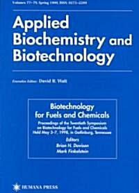 Twentieth Symposium on Biotechnology for Fuels and Chemicals: Presented as Volumes 77-79 of Applied Biochemistry and Biotechnology Proceedings of the (Hardcover, 1999)