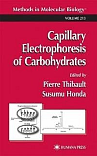 Capillary Electrophoresis of Carbohydrates (Hardcover, 2003)