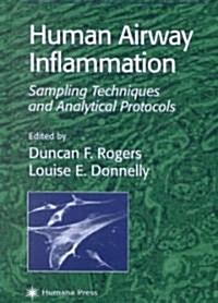 Human Airway Inflammation: Sampling Techniques and Analytical Protocols (Hardcover)