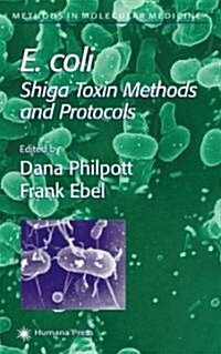 E. Coli: Shiga Toxin Methods and Protocols (Hardcover, 2003)