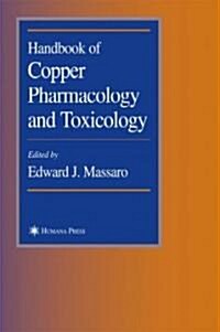 Handbook of Copper Pharmacology and Toxicology (Hardcover, 2002)
